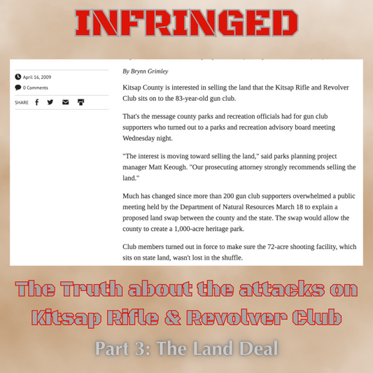 Infringed: The Truth About the Attacks on Kitsap Rifle & Revolver Club, Part 3